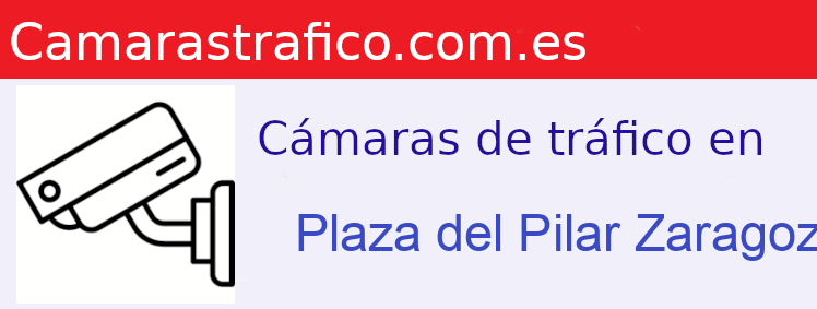 Camara trafico Plaza del Pilar Zaragoza